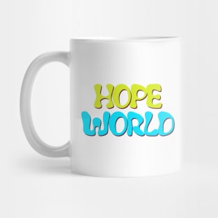 HOPE WORLD Mug